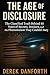 The Age of Disclosure by Derek Danforth
