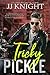 Tricky Pickle by J.J.  Knight