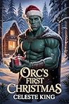 Orc’s First Chris...