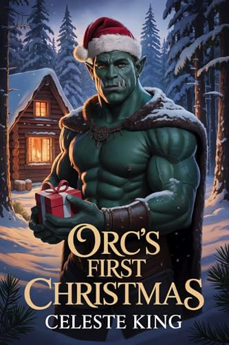 Orc’s First Christmas (Prothekan Seasonal Romances Book 1)