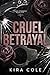Cruel Betrayal (Cruel Command #5)