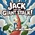 Jack And The Giant Stalk!: ...
