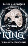 Deceiving The King