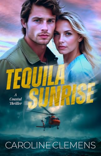 Tequila Sunrise (Kindle Edition)