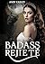 Badass Rejeté: Quand le lie...