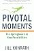 Pivotal Moments by Jill Konrath