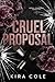 Cruel Proposal (Cruel Command #6)