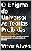 O Enigma do Universo: As Te...