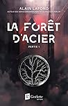 La forêt d'acier ...