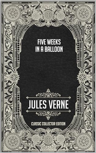 Five Weeks in a Balloon - Classic Collector Edition