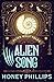 Alien Song by Honey Phillips