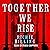 Together We Rise: A Low Fan...
