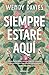 Siempre estaré aquí (Estoy ...