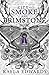 City of Smoke and Brimstone (House of Devils, #4)