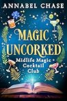 Magic Uncorked