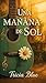 Una mañana de Sol by Tricia Blue
