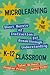 Microlearning in the K–12 Classroom by Tyler Gilbert