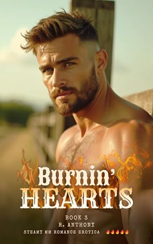 Burnin' Hearts: Book 3 (Cowboy MM Romance Steamy Dirty)