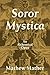 Soror Mystica by Mathew Mather