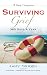 Surviving Grief: 365 Days a Year