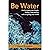 Be Water: On Becoming Resil...