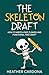 The Skeleton Draft: How to ...