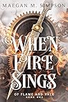 When Fire Sings