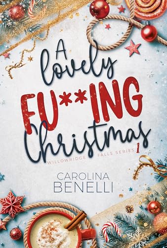A lovely fu**ing Christmas: Willowridge Falls Series 1^ (Italian Edition)