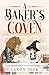A Baker's Coven by Aaron Dick