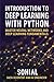 Introduction to Deep Learning with Python: Master Neural Networks and Deep Learning Fundamentals (Python Series – Learn. Build. Master. Book 10)