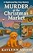 Murder at the Christmas Mar...