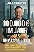 100.000€ IM JAHR ALS ANGEST...