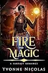 Book cover for Fire and Magic (A Fantasy Romance)