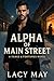 Alpha of Main Street by Lacy May