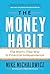 The Money Habit: The Worry-...