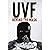UVF: Behind the Mask
