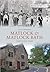 Matlock & Matlock Bath Through Time