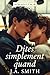 Dites Simplement Quand: Une romance d'éveil bisexuel M/M (French Edition)