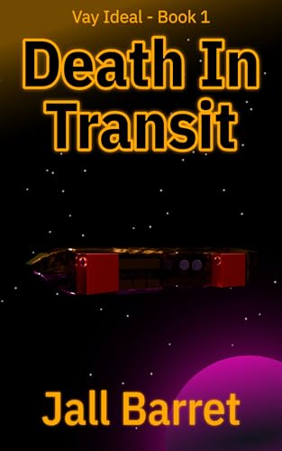 Death In Transit (Vay Ideal Book 1)