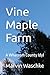Vine Maple Farm: A Whatcom ...