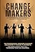 CHANGEMAKERS by Andy Harrington