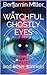 Watchful Ghostly Eyes: and ...