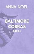 Baltimore Cobras Book 5