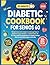 All new diabetic cookbook for seniors over 60 by Maria Barnes