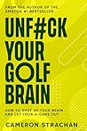 UnF#ck Your Golf ...