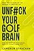 UnF#ck Your Golf Brain by Cameron Strachan