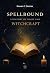 Spellbound: A History of Magic and Witchcraft