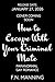 How to Escape With Your Cri...