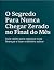 O Segredo Para Nunca Chegar...