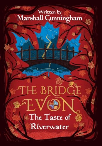 The Bridge of Evon Book I: The Taste of Riverwater (The Bridge of Evon Quartet)